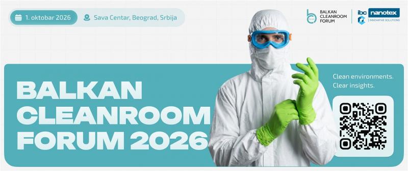 Balkan Cleanroom Forum 2026 u Beogradu: najveća regionalni dogadjaj o čistim sobama i kontroli kontaminacije